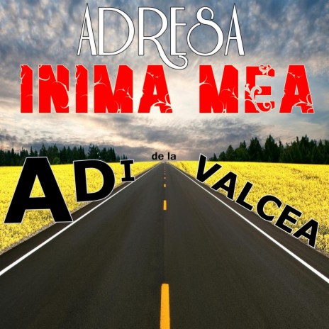 Adresa inima mea ft. ASU | Boomplay Music