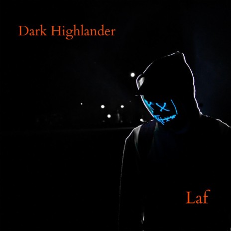 Dark Highlander | Boomplay Music
