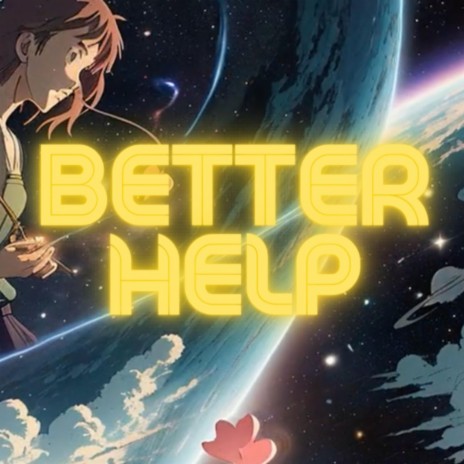 Better help | Boomplay Music