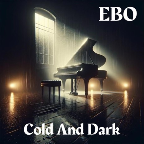 Cold and Dark | Boomplay Music