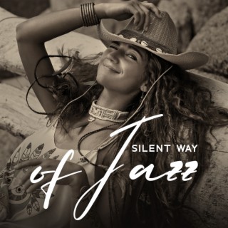 Silent Way of Jazz: Best Background Instrumental Collection