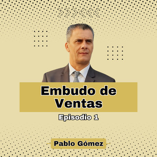 Embudo de Ventas. Episodio 1