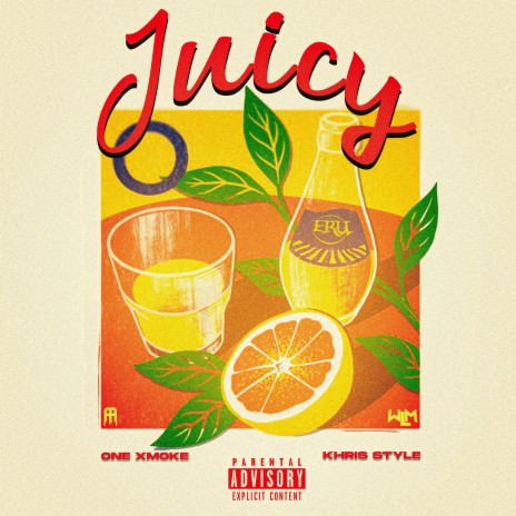Juicy ft. Khris Style | Boomplay Music