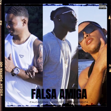 Falsa Amiga ft. Jhonson & SD Quarenta | Boomplay Music