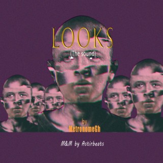 Looks (the sound) lyrics | Boomplay Music