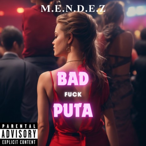 Bad Puta | Boomplay Music