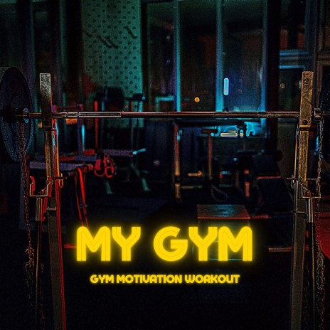 My Gym | Boomplay Music