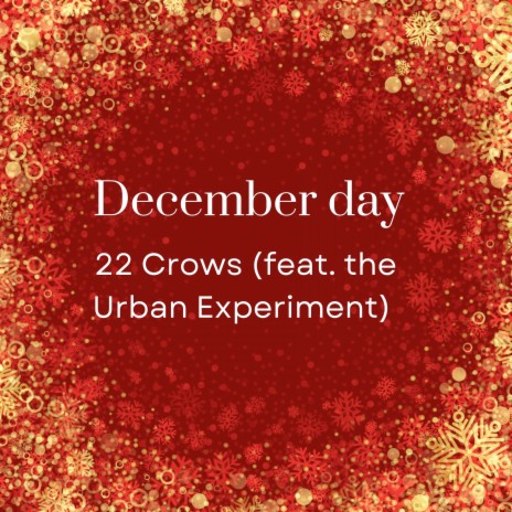 December Day ft. the Urban Experiment