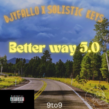 Better Way 5.0 ft. solistic keys | Boomplay Music