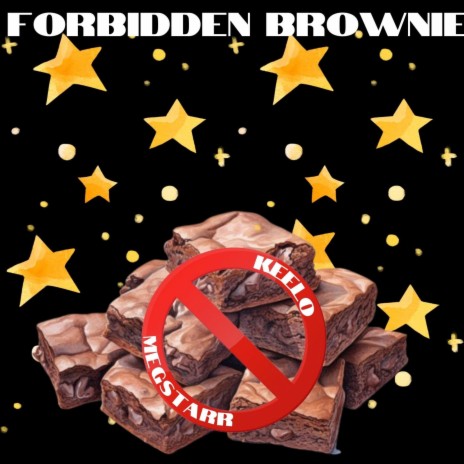 FORBIDDEN BROWNII ft. MEG STARR