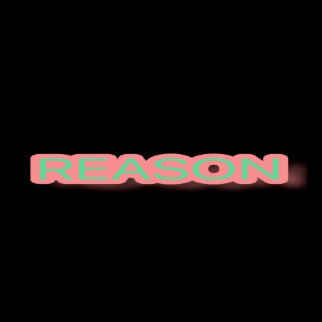 Reason ft. Wavznorth2.0 | Boomplay Music