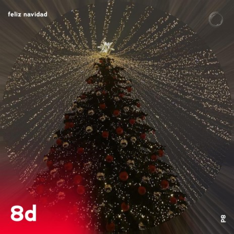 Feliz Navidad - 8D Audio ft. 8D Music & Tazzy