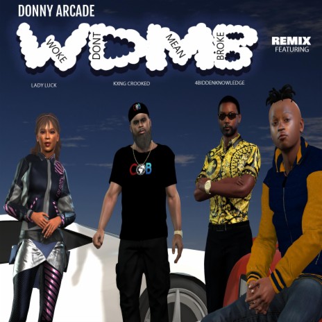 Woke Don't Mean Broke (Remix) ft. Kxng Crooked, 4biddenknowledge & Lady Luck | Boomplay Music