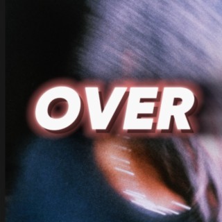 OVER