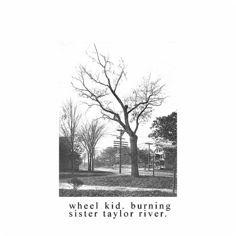 burning sister taylor river | Boomplay Music