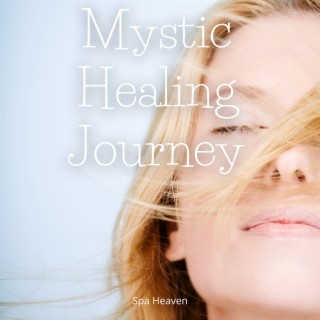 Mystic Healing Journey