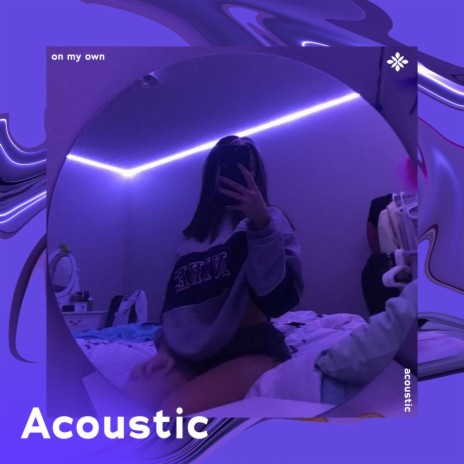 on my own - acoustic ft. Piano Covers Tazzy & Tazzy | Boomplay Music