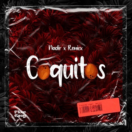 Coquitos ft. Roniex & Loopz Music