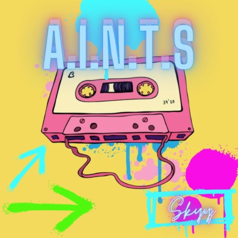 A.I.N.T.S | Boomplay Music