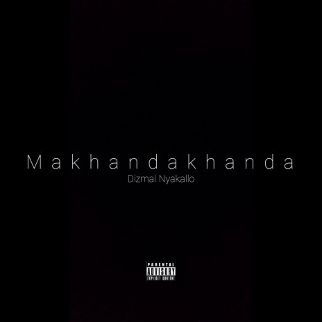 Makhandakhanda | Boomplay Music