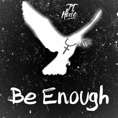 Be Enough | Boomplay Music
