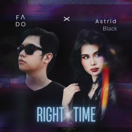 Right time ft. FADO | Boomplay Music
