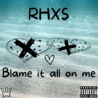Blame It All On Me lyrics | Boomplay Music