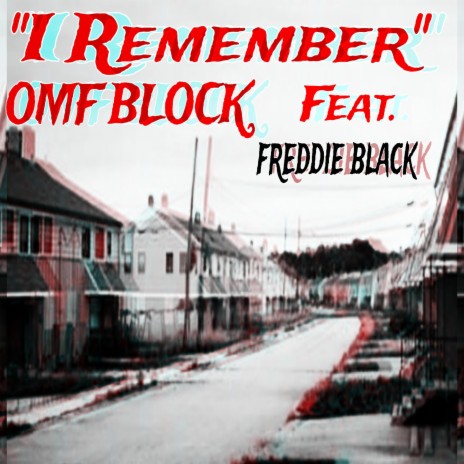 I Remember (Explicit version) ft. Freddie Black