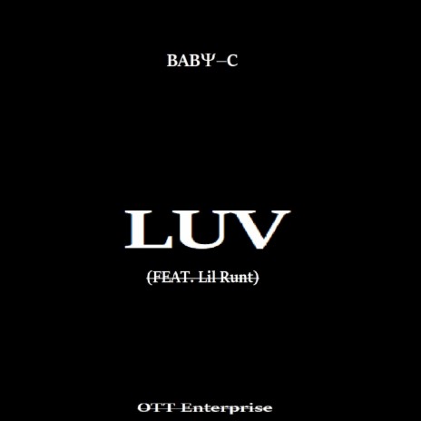LUV ft. Lil Runt of FSG | Boomplay Music