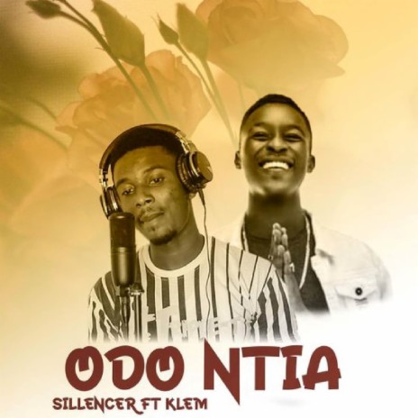 Odo Ntia ft. Klem | Boomplay Music