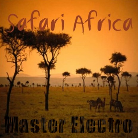 Safari Africa | Boomplay Music