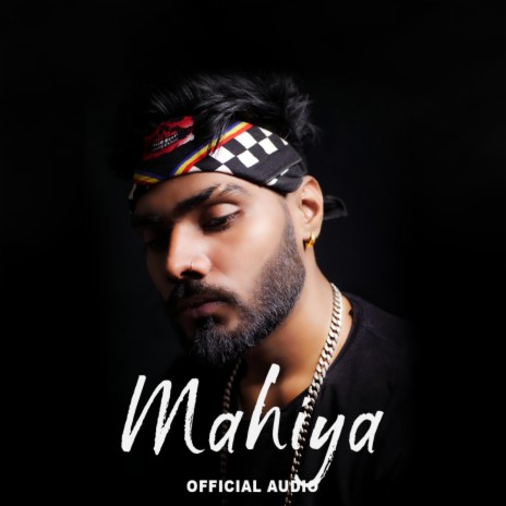 Mahiya ft. anu Goswami | Boomplay Music