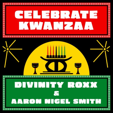Celebrate Kwanzaa ft. Aaron Nigel Smith | Boomplay Music