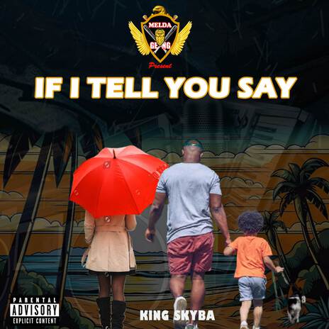 If I Tell You Say | Boomplay Music