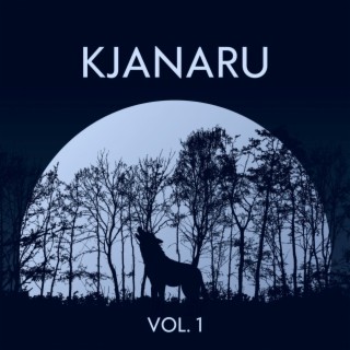 Kjanaru, Vol. 1