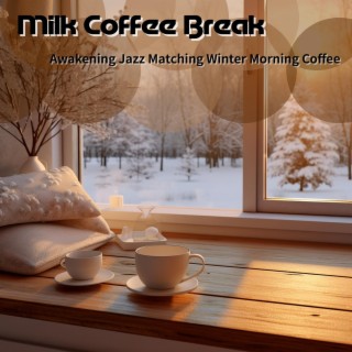 Awakening Jazz Matching Winter Morning Coffee