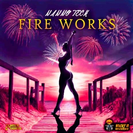 Fire Works ft. Macky XI Records | Boomplay Music