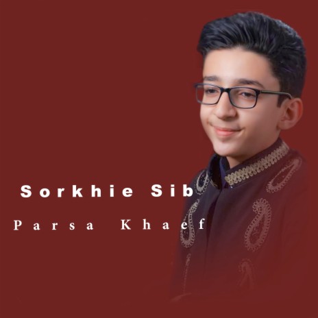 Sorkhie Sib | Boomplay Music