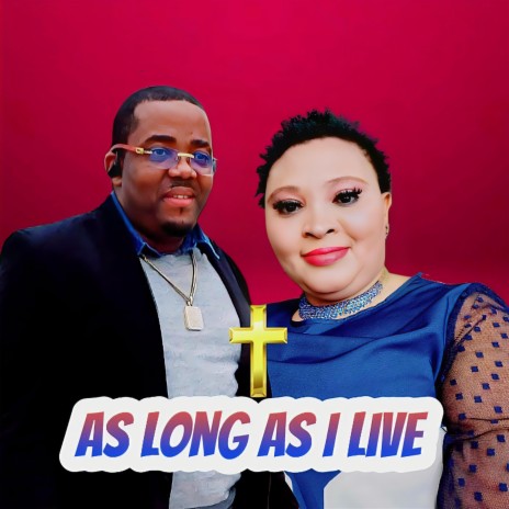 AS LONG AS I LIVE | Boomplay Music