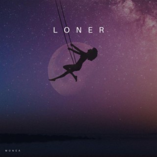 loner lyrics | Boomplay Music