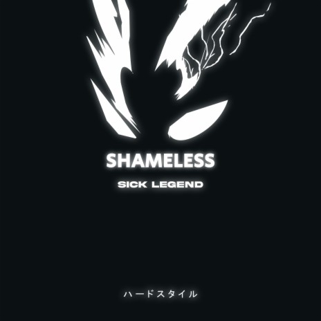 SHAMELESS HARDSTYLE | Boomplay Music