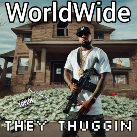 WorldWide They Thuggin | Boomplay Music