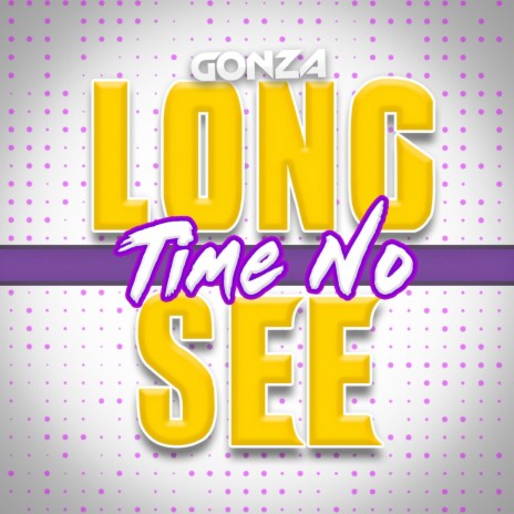 LONG TIME NO SEE | Boomplay Music