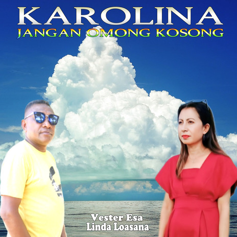 KAROLINA JANGAN OMONG KOSONG | Boomplay Music