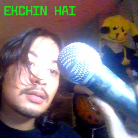 Ekchin Hai | Boomplay Music