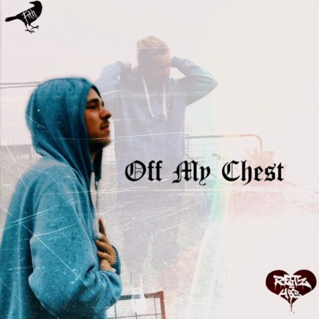 Off my chest | Boomplay Music