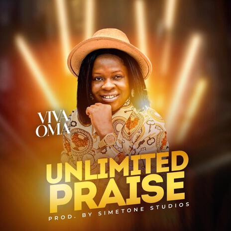 Unlimited Praise Medley | Boomplay Music