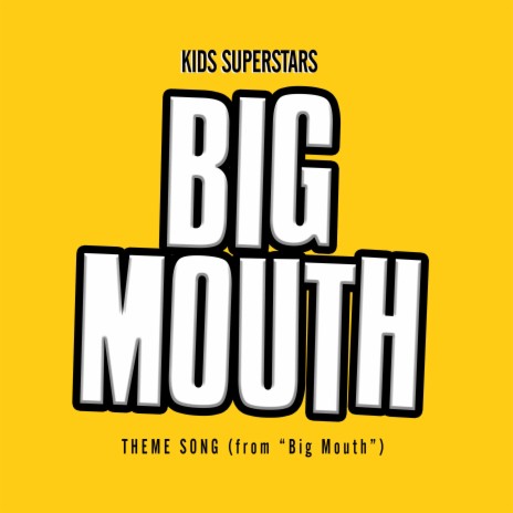 Big Mouth Theme Song (from Big Mouth) | Boomplay Music