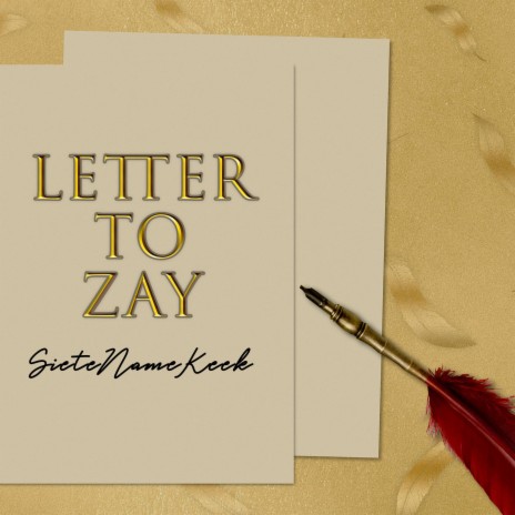 Letter to Zay | Boomplay Music