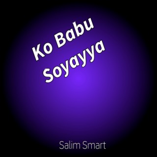Ko Babu Soyayya